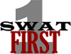 SWAT FIRST